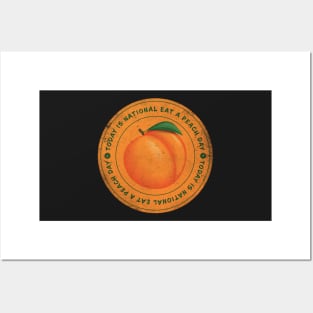 Today is National Eat A Peach Day Badge Posters and Art